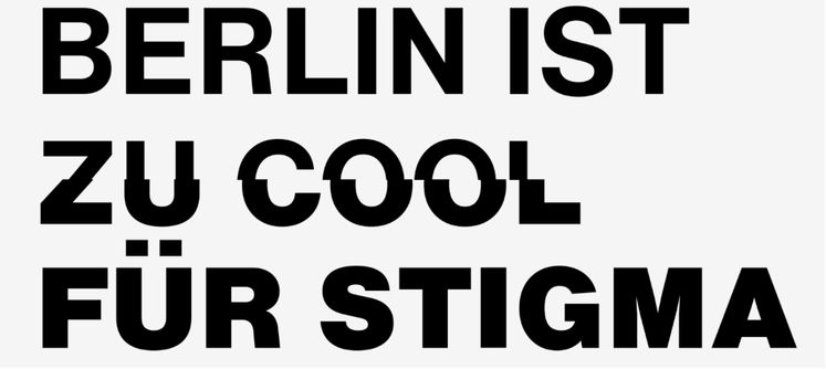 Schriftzug: Berlin ist zu cool für Stigma